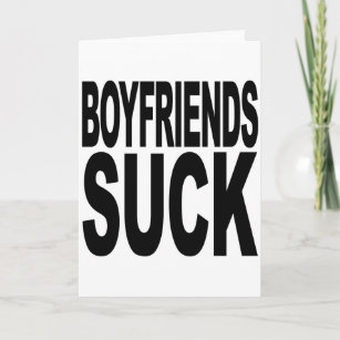Boyfriends suck